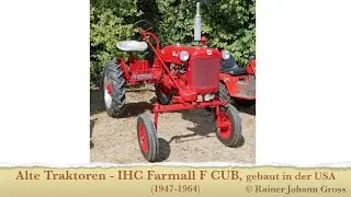 Alte Traktoren - IHC Farmall F CUB, gebaut in der USA (1947-1964)