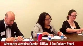 Alexandra Veronica Combs - UNCW - I Am Quixote Panel