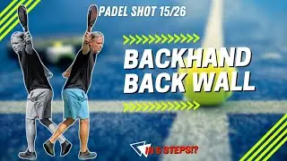 Backhand Back Wall Padel Shot in FIVE EASY STEPS!
