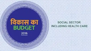 FM on SOCIAL SECTOR INCLUDING HEALTH CARE