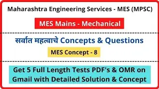 MES Mains Mechanical  | IMP Concept - 8 | MPSC | PDF on Mygovtrack App | Join Telegram