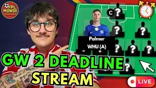 FPL DEADLINE STREAM GW 2🔔 | PALMER CAPTAIN?! 😬 EARLY TEAM NEWS!?⏳ | FPL 2025/26 Tips & Strategy