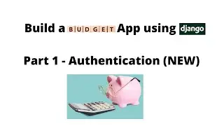 Django Project - Budgeting App (Part 1)