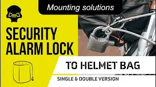 Mounting solution DEEMEED Alarm lock to Single & Double Helmet Bag