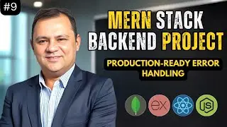 #9 MERN Stack Backend Project: Production-Ready Error Handling