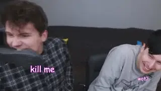 I'VE GOT NO FRIENDS | Phan Crack!Vid #26 ft.Youreblindtowhatyousee