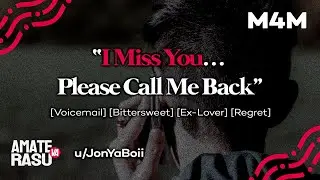 Your Ex is Calling You One Last Time... [M4M] [Voicemail] [Apology] [Ex-Boyfriend] [ASMR Roleplay]