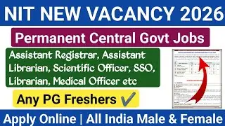 🛑NIT NEW VACANCY 2026 OUT 🔥 ASSISTANT REGISTER POST FOR PG FRESHERS| ALL INDIA CANDIDATE ELIGIBLE