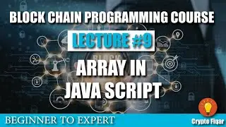 Array in Java Script | Blockchain course lesson 9 | CryptoFiqar