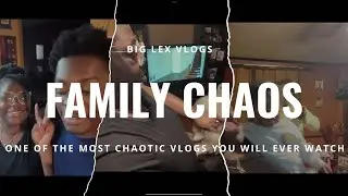 One of the most chaotic vlogs you will ever watch | Big Lex 