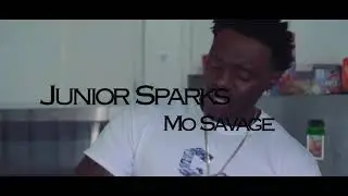 Junior Sparks &ldquo;Mo SAVAGE&rdquo;