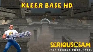 Kleer Base HD (SERIOUS) - Serious Sam Classic The Second Encounter