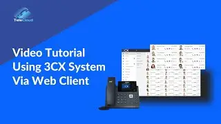 3CX Web Client Full Tutorial