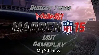 Madden 15 MUT Season 2 Playoffs Budget Team My 1st Loss