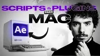 C&Oacute;MO INSTALAR SCRIPTS & PLUGINS para AFTER EFFECTS en MAC 🍎 Mauro Arredondo