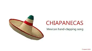Chiapanecas (Mexican hand-clapping song)