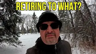 Retiring From or Retiring To? | A -25&deg;C Winter Reality Check | Mundane Man