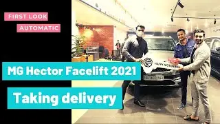MG Hector facelift 2021 | Taking delivery | Automatic |  Premium SUV | Walkaround  | First Look