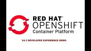 Red Hat OpenShift 4.3 Developer Demo