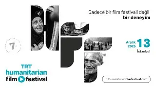 7. TRT Humanitarian Film Festival'i T&uuml;rk&ccedil;e Promo