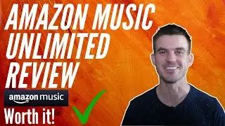Amazon Music Unlimited Review - Cheaper than Spotify with Similar Features