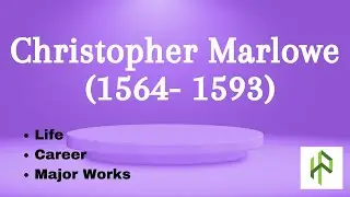 Christopher Marlowe Life and Career I University Wit I Major Works by Christopher Marlowe