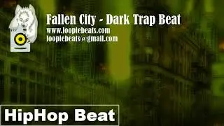 Fallen City - Dark Trap Beat prod.  LoopieBeats