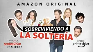 Cómo Sobrevivir Soltero - Tráiler oficial | Amazon Prime Video