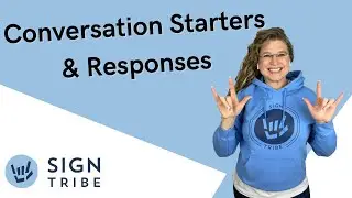 CONVERSATION STARTERS & RESPONSES ASL // COURSES WITH SIGN TRIBE ACADEMY // AUTISM +SUPPORT