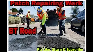 Patch Repairing work II BT Road Construction II Bituminous Road II Overlay Work II Road Construction