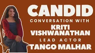 From Acting Workshops to On-Screen Magic | Kriti Vishwanathan