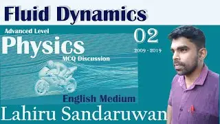 Physics | Mechanics| Fluid Dynamics 03| MCQ Discussion | A/L 2009 -2019| English Medium