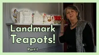 Pearl's Landmark Teapot Collection, Part 1