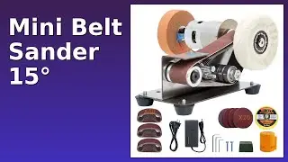 REVIEW (2025): Mini Belt Sander 15&deg;. ESSENTIAL details.