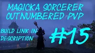 Magicka Sorcerer 1vX & Outnumbered PVP #15 - ESO Dragon Bones