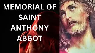 Memorial of Saint Anthony Abbot