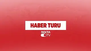 Nokta TV Haber Turu | 24.12.2025