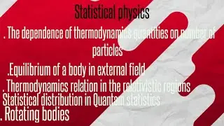 Statistical physics #The dependence of thermodynamics quantities on number of particles......#msc..