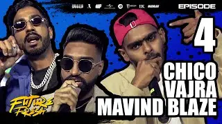 FUTURE FRESH 2021 // EPISODE 4: ORU ORAILEH, ORU KATHI - Chico, Mavind Blaze & Vajra
