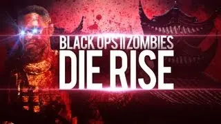 'Die Rise' Leaked | China | Black Ops II 'Revolution' DLC