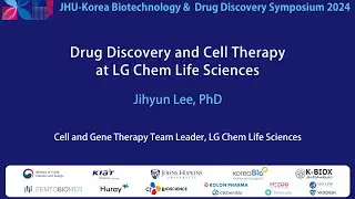 JHU-Korea Biotechnology and Drug Discovery Symposium, June 28th, 2024, Jihyun Lee (LG Chem)