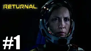 Returnal Gameplay Walkthrough Part 1 ( PS5)