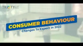Consumer Behavior Changes To Expect In 2022