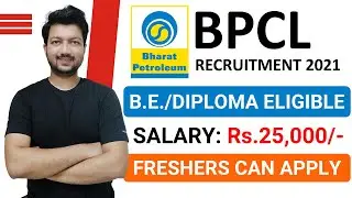 BPCL Recruitment 2021 | BE/BTech & Diploma | Rs. 25,000/- | No Fee | Latest Jobs Recruitment 2021