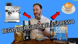 Professionel Barista - Begynder guide til Espresso brygning