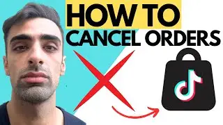 How To Cancel A Order On TikTok Shop In 2025  (EASY)