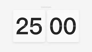 25 Minutes Pomodoro | Countdown | Zen Flip Clock | Minimal Timer | Light Theme | 极简时钟 | 番茄钟 | 专注学习工作
