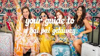 Your Guide to a Gal Pal Getaway in Greater Palm Springs