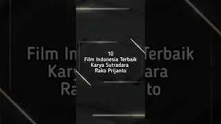 10 Film Indonesia terbaik karya sutradara rako Prijanto #filmindonesia #sutradara #shorts #short