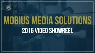 Mobius Media Solutions - Show Reel 2016